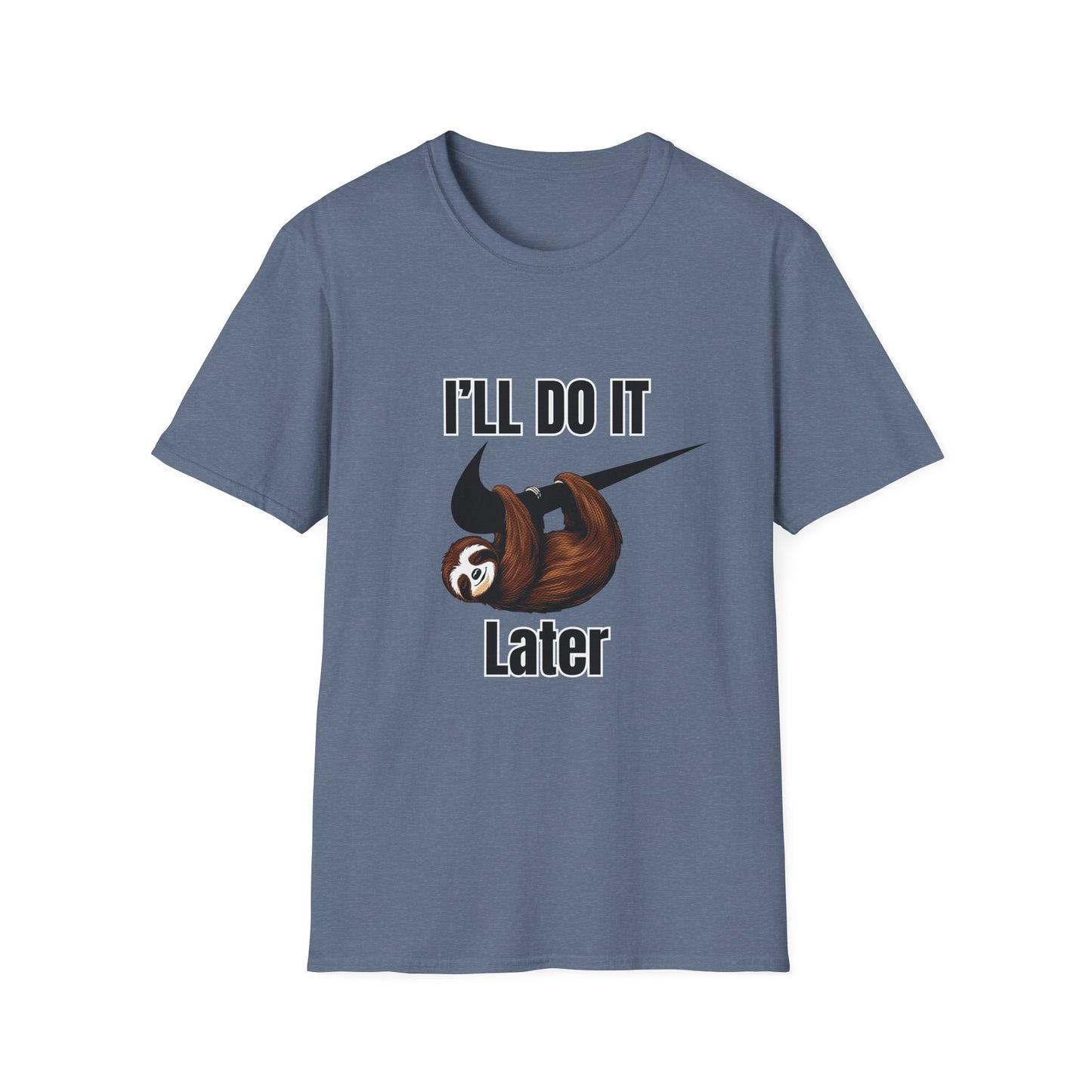 Sloth Humor T-Shirt- Procrastination Lovers