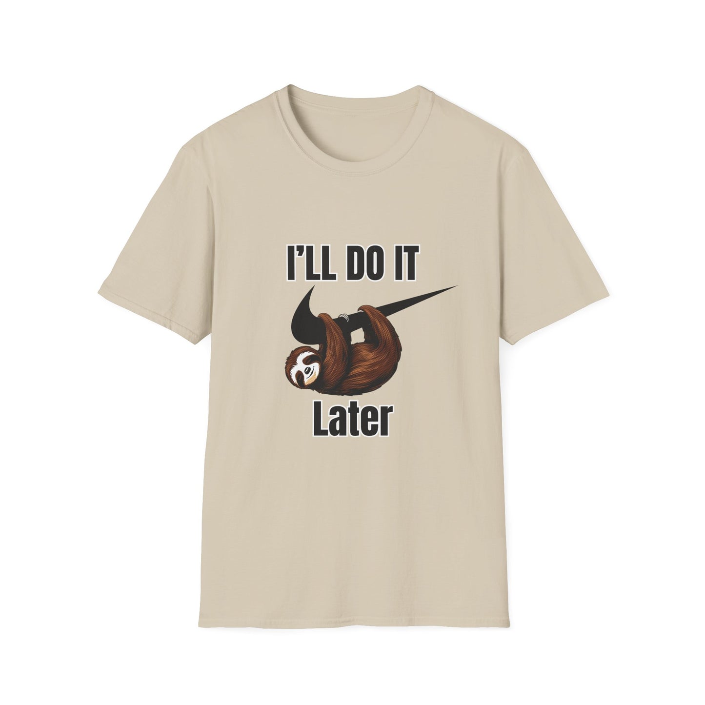 Sloth Humor T-Shirt- Procrastination Lovers