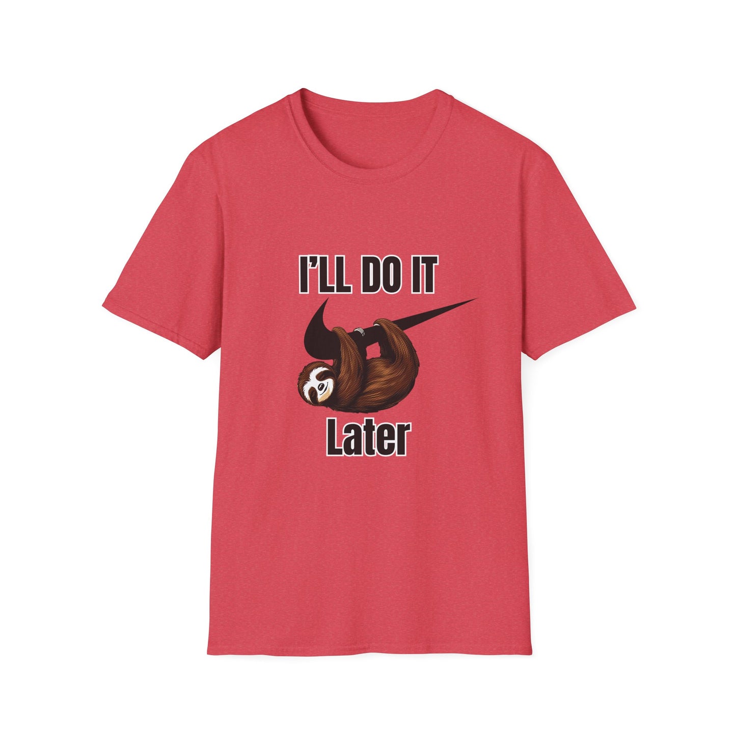 Sloth Humor T-Shirt- Procrastination Lovers