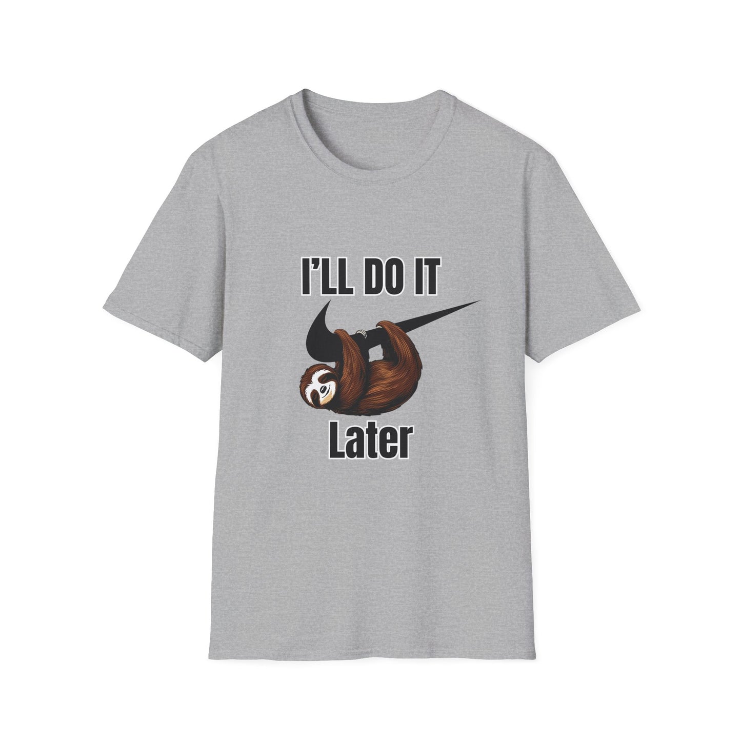 Sloth Humor T-Shirt- Procrastination Lovers